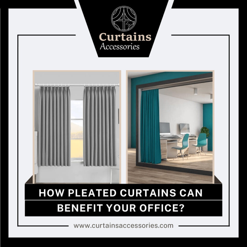 pleated curtains for office decor